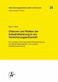 Chancen und Risiken der Industrialisierung in der Versicherungswirtschaft