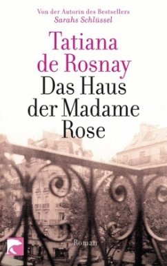 Das Haus der Madame Rose - Rosnay, Tatiana de
