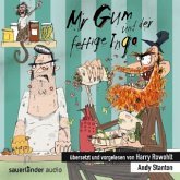 Mr Gum und der fettige Ingo / Mr Gum Bd.6 (1 Audio-CD)