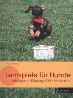 Lernspiele für Hunde - Laurence, Kay