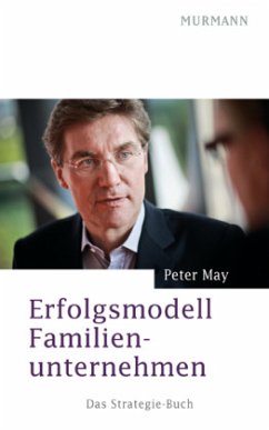 Erfolgsmodell Familienunternehmen - May, Peter