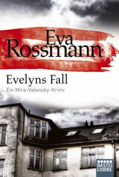 Evelyns Fall / Mira Valensky Bd.12 - Rossmann, Eva