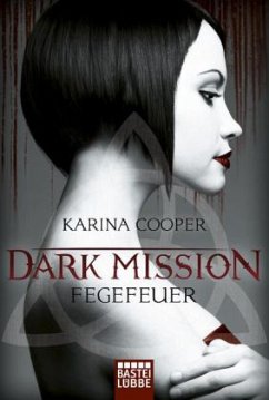 Fegefeuer / Dark Mission Bd.1 - Cooper, Karina