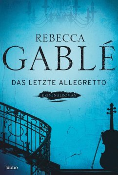 Das letzte Allegretto - Gablé, Rebecca