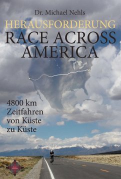 Herausforderung Race Across America - Nehls, Michael