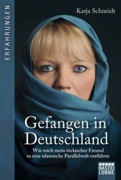 Gefangen in Deutschland - Schneidt, Katja