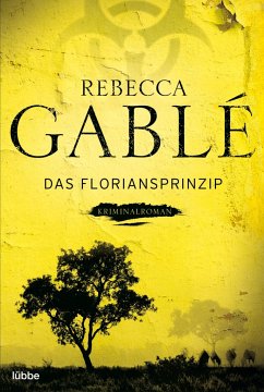 Das Floriansprinzip - Gablé, Rebecca