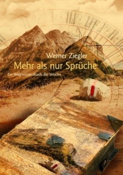 Mehr als nur Sprüche - Ziegler, Werner