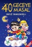 40 Geceye 40 Masal Ciltli - Bahadiroglu, Yavuz