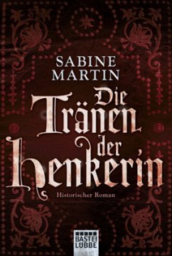 Die Tränen der Henkerin - Martin, Sabine