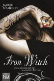 Das Mädchen mit den magischen Tattoos / Iron Witch Bd.1