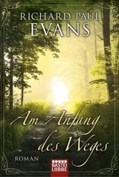 Am Anfang des Weges - Evans, Richard P.