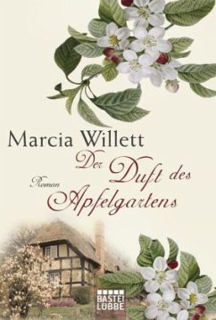 Der Duft des Apfelgartens - Willett, Marcia