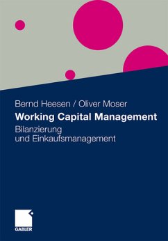 Working Capital Management Bilanzierung, Analytik und Einkaufsmanagement - Heesen, Bernd