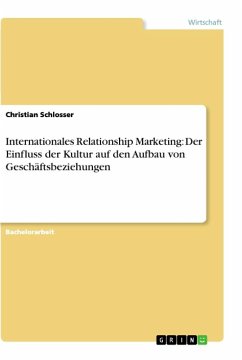 Internationales Relationship Marketing: Der Einfluss der Kultur auf den Aufbau von Geschäftsbeziehungen