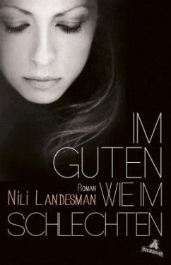 Im Guten wie im Schlechten - Landesman, Nili