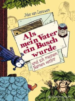 Als mein Vater ein Busch wurde und ich meinen Namen verlor - Leeuwen, Joke van