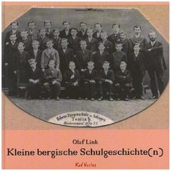 Kleine Bergische Schulgeschichte(n) - Link, Olaf