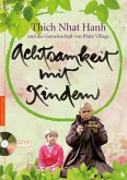Achtsamkeit mit Kindern, m. Audio-CD Achtsamkeit mit Kindern, m. Audio-CD