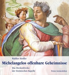 Michelangelos offenbare Geheimnisse - Streffer, Walther