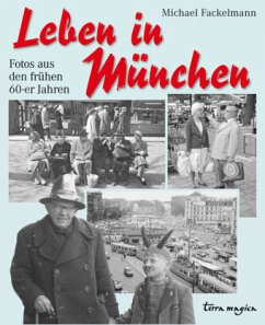 Leben in München - Fackelmann, Michael