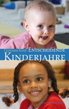 Entscheidende Kinderjahre - Kutik, Christiane