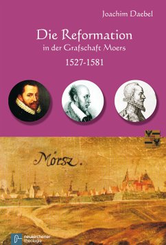 Cover Die Reformation in der Grafschaft Moers 1527-1581