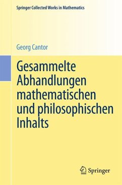 Gesammelte Abhandlungen mathematischen und philosophischen Inhalts. - Cantor, Georg