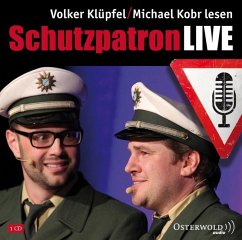 Schutzpatron / Kommissar Kluftinger Bd.6 (LIVE, 1 Audio-CD) - Kobr, Michael;Klüpfel, Volker