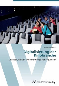 Digitalisierung der Kinobranche - Mohr, Eva-Carina