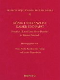 König und Kanzlist, Kaiser und Papst