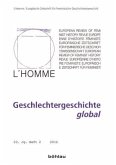 Geschlechtergeschichte global / L' Homme, Europäische Zeitschrift für Feministische Geschichtswissenschaft Jg.23/2