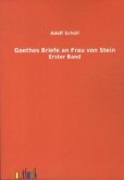 Goethes Briefe an Frau von Stein