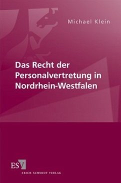 Das Recht der Personalvertretung in Nordrhein-Westfalen - Klein, Michael