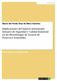 Implicaciones del Espacio Armonizado Europeo de Seguridad y Calidad Industrial en las Metodologías de Gestíon de Proyectos Sostenibles - Díaz de Mera Sánchez, María del Prado