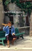 Das Glück wohnt auf dem Land Das Glück wohnt auf dem Land