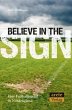 Believe in the Sign - Bild 1