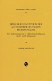 Sprachliche Muster in der mittelniederdeutschen Rechtssprache