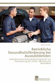 Betriebliche Gesundheitsförderung bei Auszubildenden