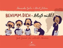 Benimm dich - bloß nicht! - Klein, Horst;Gehm, Franziska