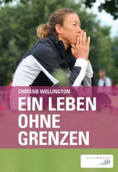 Ein Leben ohne Grenzen - Wellington, Chrissie