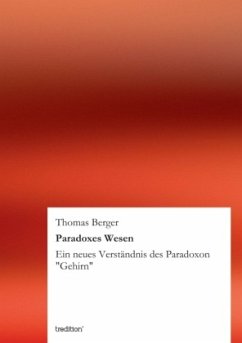 Paradoxes Wesen - Berger, Thomas