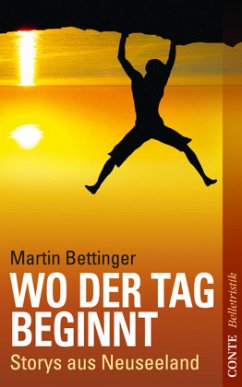 Wo der Tag beginnt - Bettinger, Martin