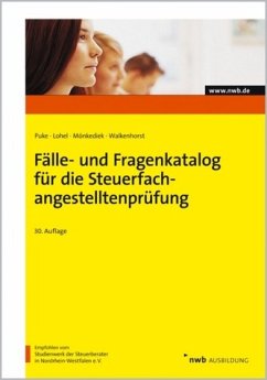 Fälle- und Fragenkatalog für die Steuerfachangestelltenprüfung - Puke, Michael, Jens Lohel und Peter Mönkediek