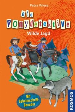 Die Ponydetektive - Wilde Jagd - Wiese, Petra