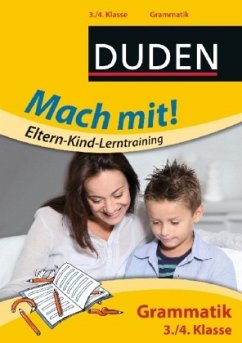 Grammatik, 3./4. Klasse / Duden - Mach mit! Eltern-Kind-Lerntraining