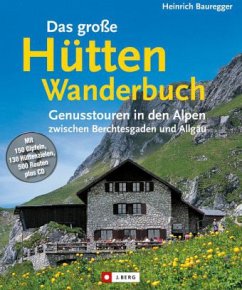Das große Hütten-Wanderbuch, m. CD-ROM - Bauregger, Heinrich