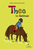 Thea im Gelände / Thea Bd.4