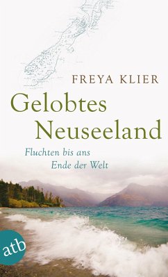 Gelobtes Neuseeland - Klier, Freya