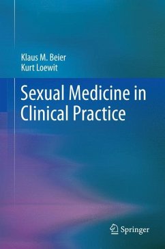 Sexual Medicine in Clinical Practice - Beier, Klaus M.;Loewit, Kurt K.